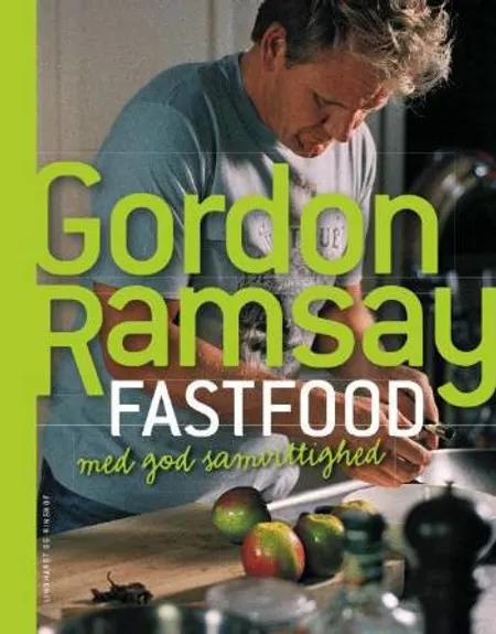 Fastfood med god samvittighed af Gordon Ramsay