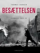 Besættelsen i billeder - Danmark 1940-1945 af Thomas Harder