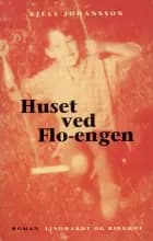 Huset ved Flo-engen af Kjell Johansson