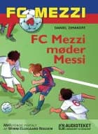 FC Mezzi 4: FC Mezzi møder Messi