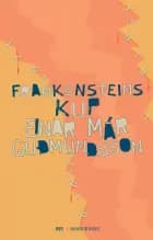Frankensteins kup af Einar Már Guðmundsson