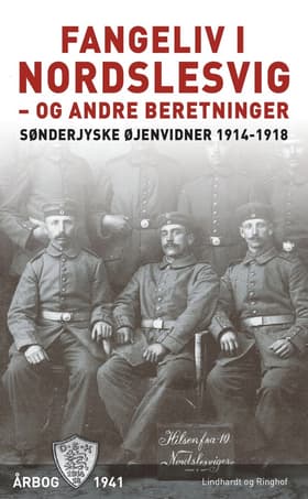 Fangeliv i Nordslesvig - og andre beretninger af Diverse forfattere