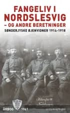 Fangeliv i Nordslesvig - og andre beretninger