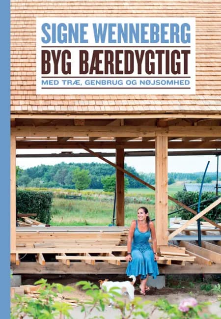 Byg bæredygtigt af Signe Wenneberg