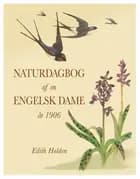 Naturdagbog af en engelsk dame år 1906