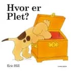 Hvor er Plet? af Eric Hill