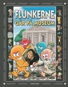 Flunkerne går på museum af Joaquín Cera og Juan Carlos Ramis