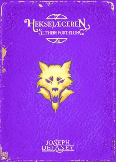 Heksejægeren - Slithers fortælling af Joseph Delaney