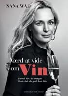 Værd at vide om vin