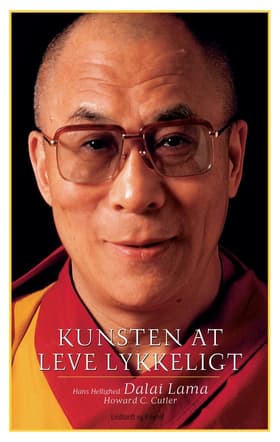 Kunsten at leve lykkeligt af Dalai Lama