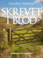 Skrevet i blod af Caroline Graham