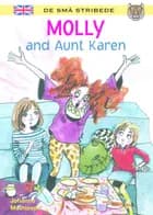 Molly and aunt Karen af Johanne Mathiasen