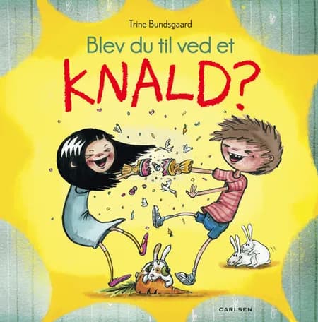 Blev du til ved et knald? af Trine bundsgaard