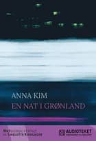 En nat i Grønland af Anna Kim