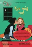 K for Klara 3: Kys mig nu! af Line Kyed Knudsen