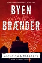 Byen brænder af Garth Risk Hallberg
