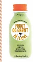 Frugt og grønt på flaske