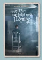 Mere mærkeligt med Mynthe af Dorte Roholte