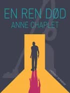 En ren død af Anne Chaplet