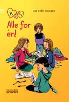 K for Klara 5: Alle for én af Line Kyed Knudsen