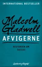 Afvigerne - Historien om succes