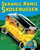 Skramle-Ramle Skolebussen af Fleur Conkling