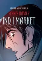 Synnes hævn 2: Ind i mørket af Kirsten Sonne Harild