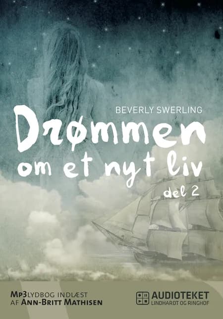 Drømmen om et nyt liv 2 af Beverly Swerling