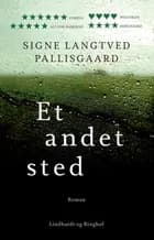 Et andet sted af Signe Langtved Pallisgaard