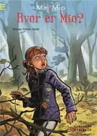 Maj og Mio 3: Hvor er Mio?