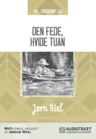 Den fede, hvide tuan af Jørn Riel