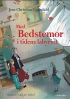 Med bedstemor i tidens labyrint af Jens Christian Grøndahl