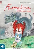 Ærmelina vil ikke sige noget af Katrine Marie Guldager