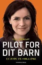 Pilot for dit barn