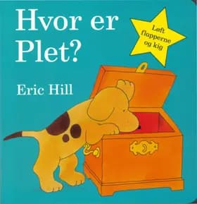 Hvor er Plet? af Eric Hill