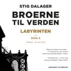 Labyrinten - Broerne til verden 2 af Stig Dalager