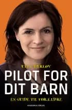 Pilot for dit barn