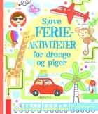 Sjove ferieaktiviteter for drenge og piger
