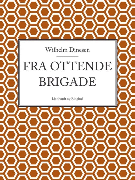Fra ottende brigade af Wilhelm Dinesen