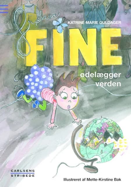 Frøken Fine ødelægger verden af Katrine Marie Guldager