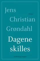 Dagene skilles af Jens Christian Grøndahl