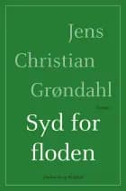 Syd for floden af Jens Christian Grøndahl