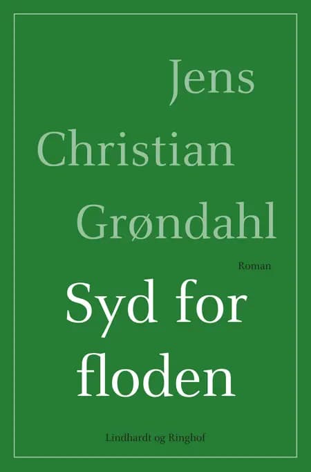 Syd for floden af Jens Christian Grøndahl