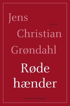 Røde hænder af Jens Christian Grøndahl