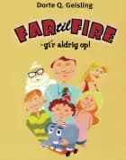 Far til fire - gi´r aldrig op