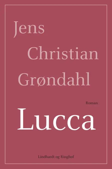 Lucca af Jens Christian Grøndahl