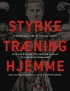 Styrketræning hjemme af Frédéric Delavier og Michael Gundill