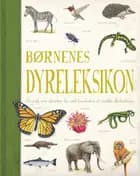 Børnenes dyreleksikon af .