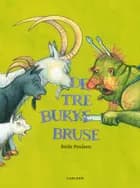 De tre Bukke Bruse af Birdie Poulsen