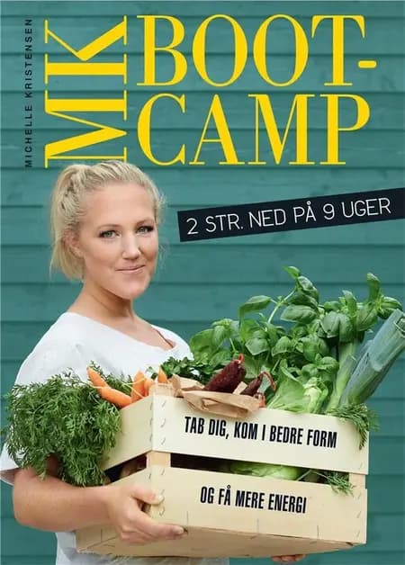 MK Bootcamp: 2 størrelser ned på 9 uger af Michelle Kristensen